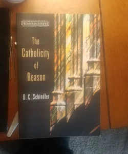 The Catholicity of Reason