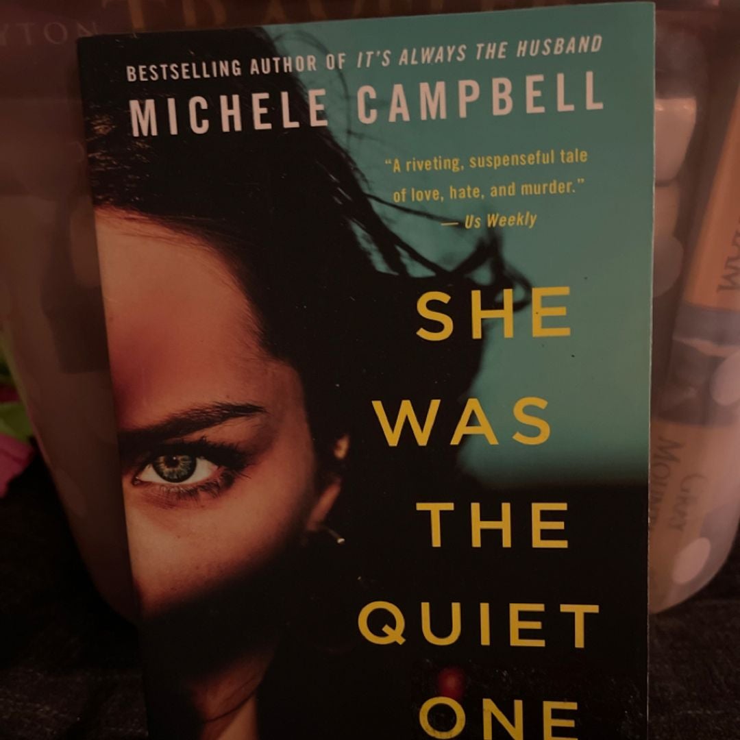 She Was the Quiet One by Michele Campbell Paperback Pangobooks