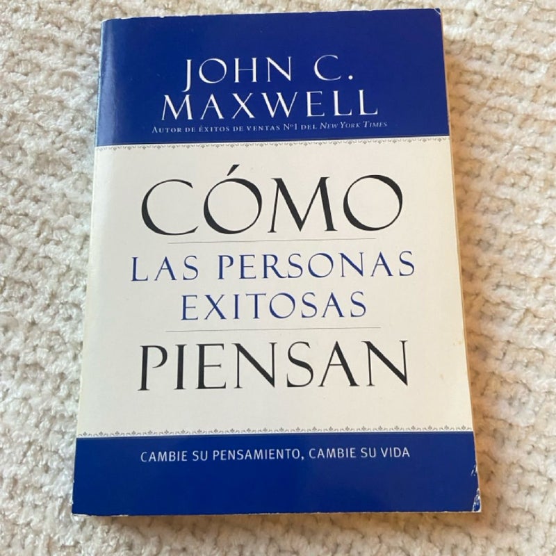 Cómo Las Personas Exitosas Piensan