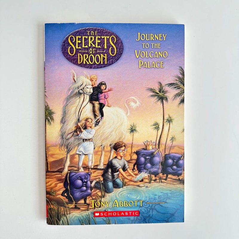 The Secrets of Droon: Journey to the Volcano Palace