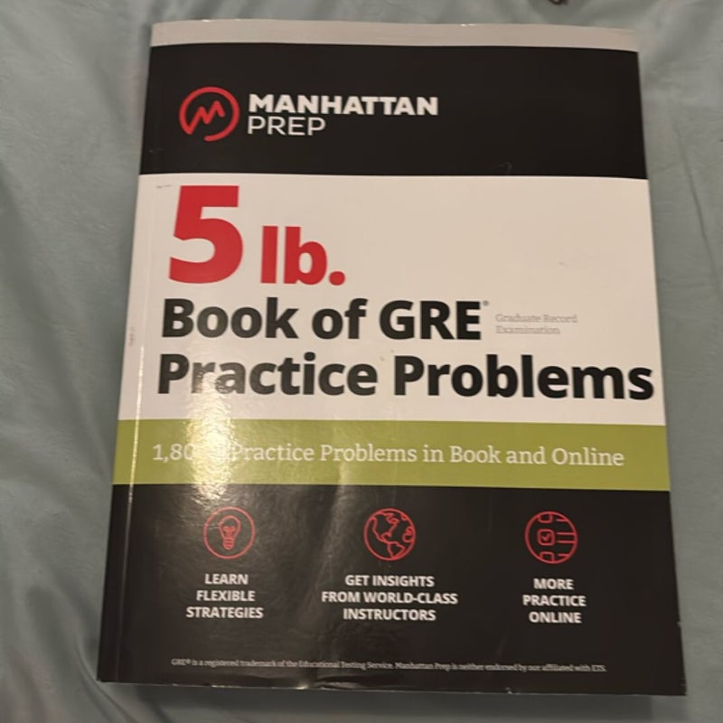 5 Lb. Book of GRE Practice Problems