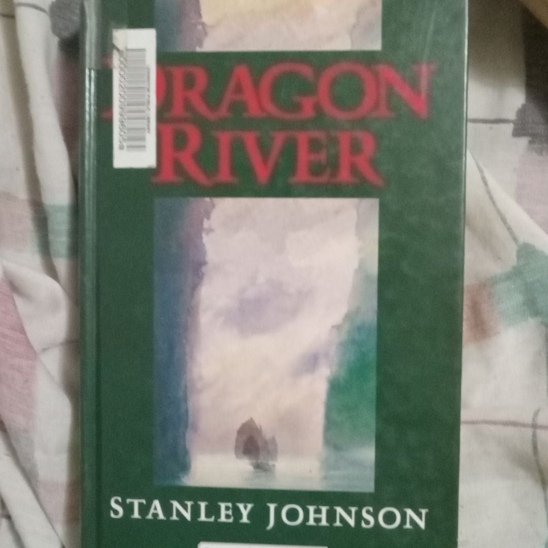 Dragon River by Stanley Johnson