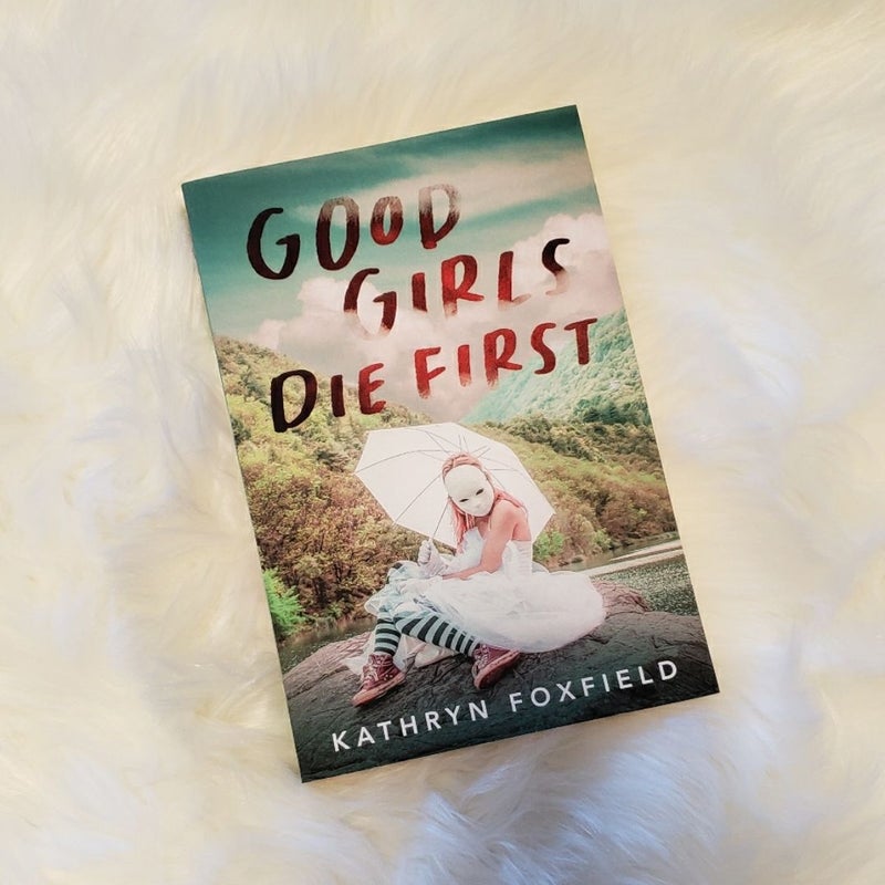 Good Girls Die First