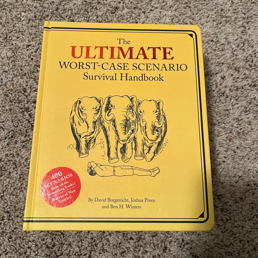 Ultimate Worst-Case Scenario Survival Handbook