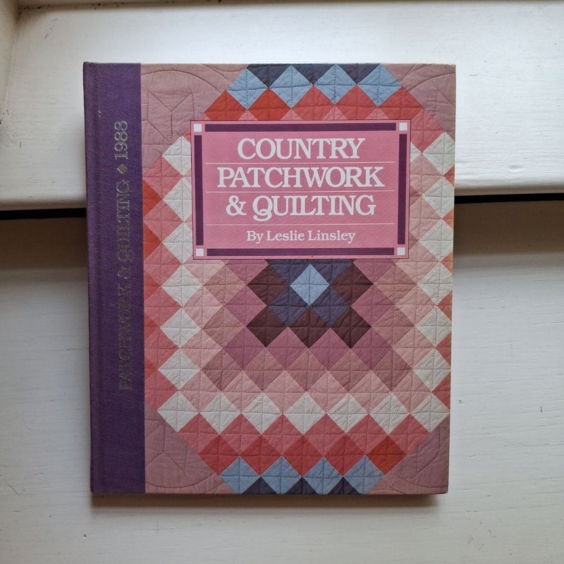 Country Patchwork and Quilting