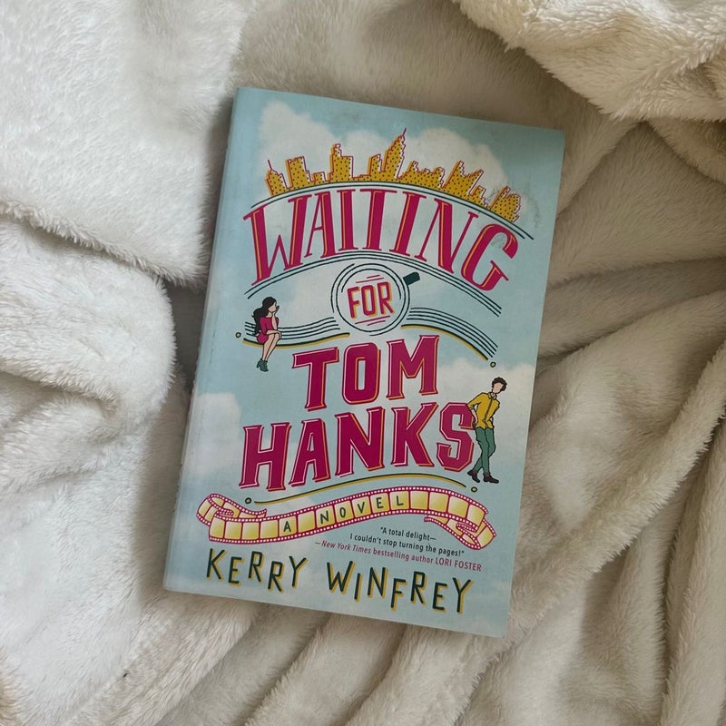 Waiting for Tom Hanks - Signed Copy