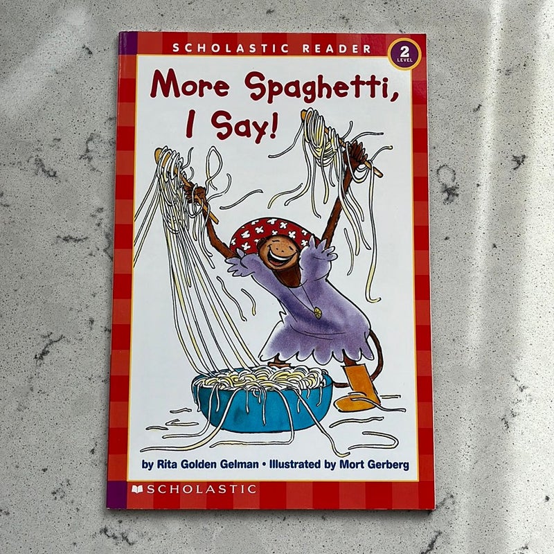 More Spaghetti, I Say!