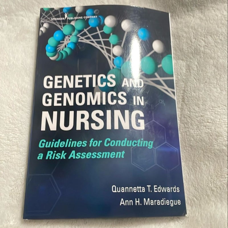 Genetics and Genomics in Nursing