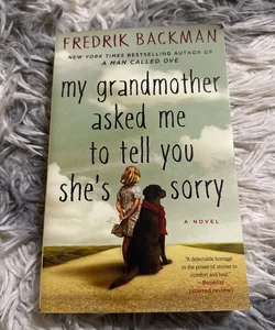 My Grandmother Asked Me to Tell You She's Sorry