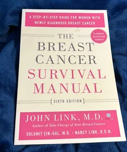 The Breast Cancer Survival Manual, Sixth Edition