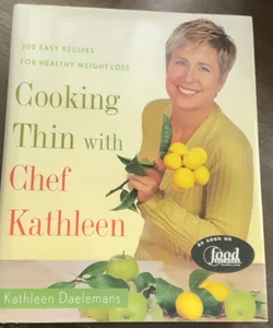 Cooking Thin with Chef Kathleen