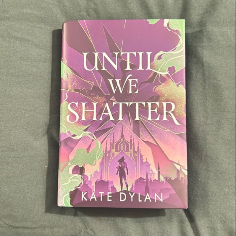 Until we shatter