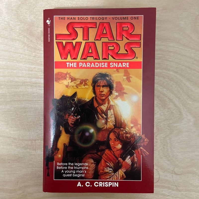 Star Wars The Han Solo Trilogy: The Paradise Snare (First Edition First Printing)