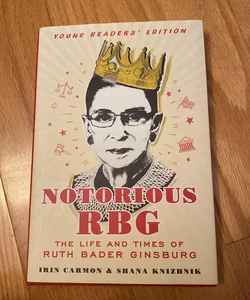Notorious RBG by Irin Carmon; Shana Knizhnik, Hardcover