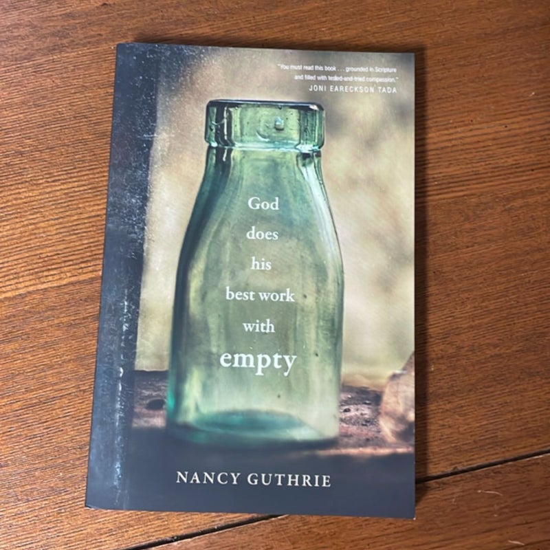 God Does His Best Work With Empty