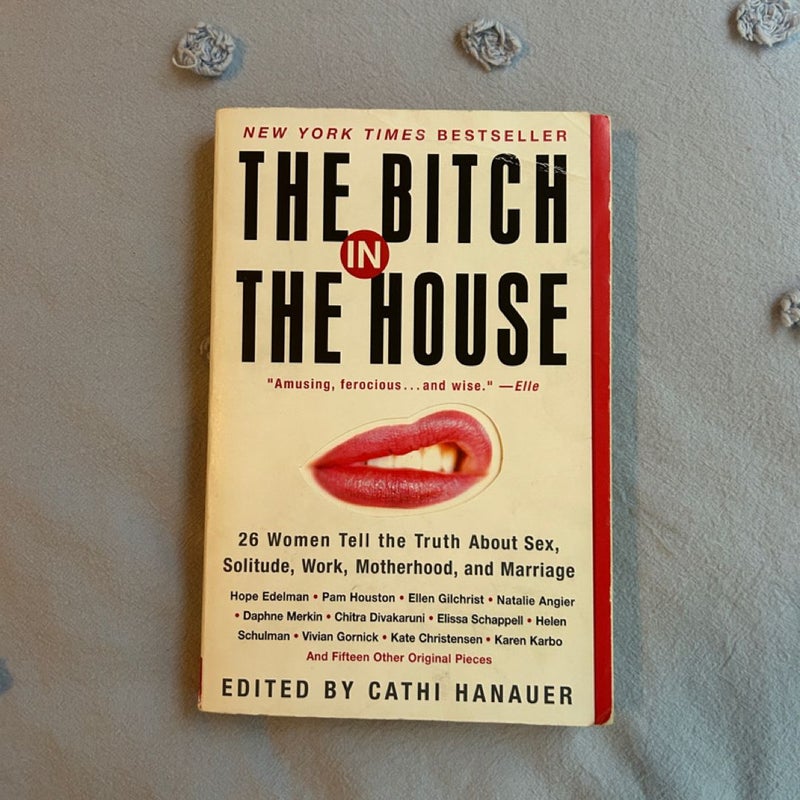 The Bitch in the House