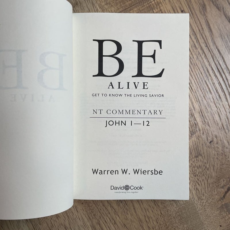 Be Alive (John 1-12)