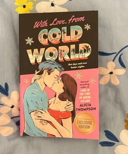 With Love, from Cold World (Barnes & Noble Exclusive Edition)