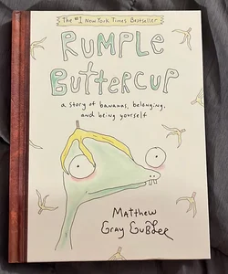 Rumple Buttercup: a Story of Bananas, Belonging, and Being Yourself