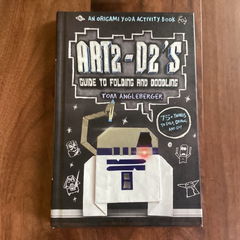 Art2-D2's Guide to Folding and Doodling (an Origami Yoda Activity Book)