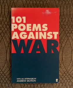 101 Poems Against War 