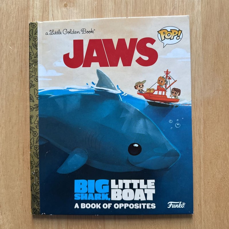 JAWS: Big Shark, Little Boat! a Book of Opposites (Funko Pop!)