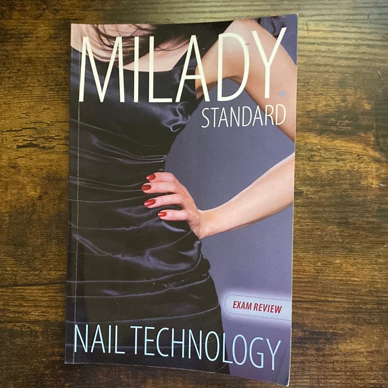 Exam Review for Milady Standard Nail Technology