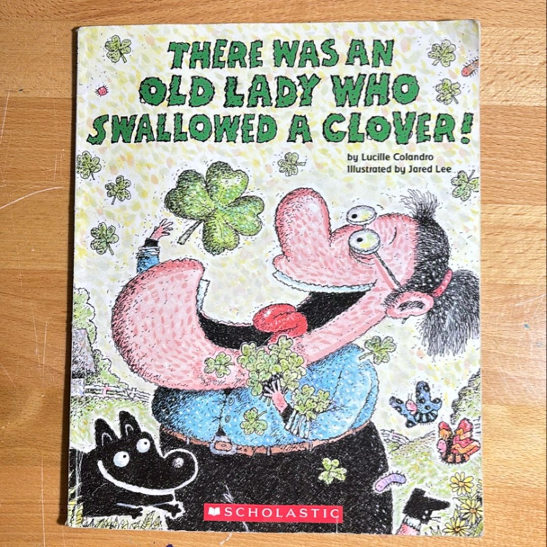 There Was an Old Lady Who Swallowed a Clover