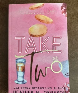 Take two by Heather M Orgeron signed cover to cover special edition