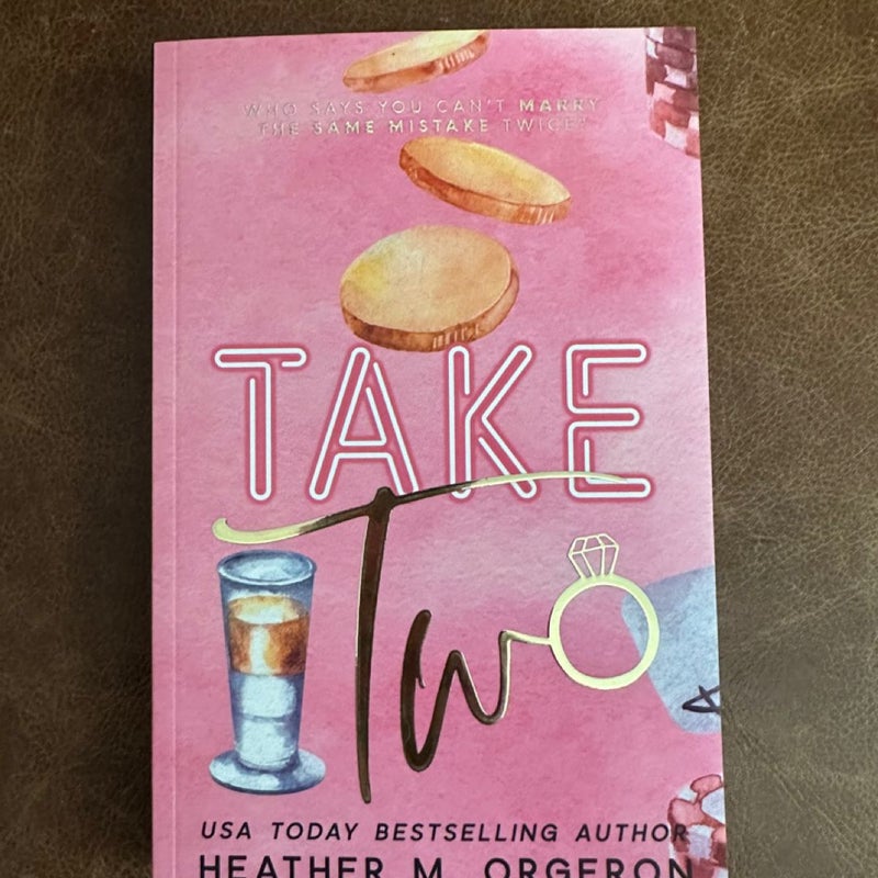 Take two by Heather M Orgeron signed cover to cover special edition