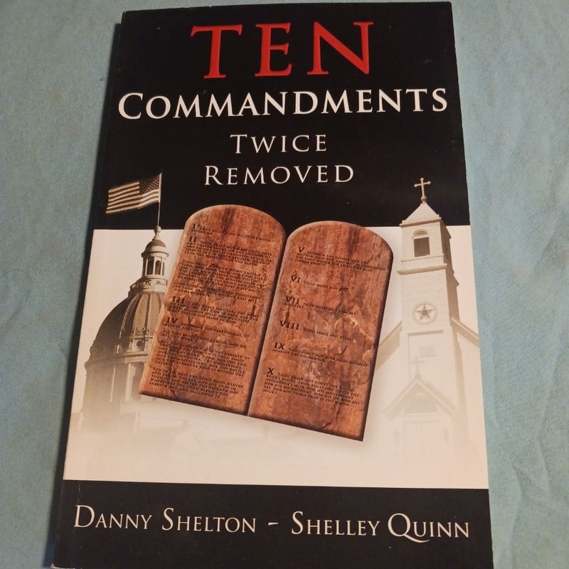 Ten Commandments Twice Removed