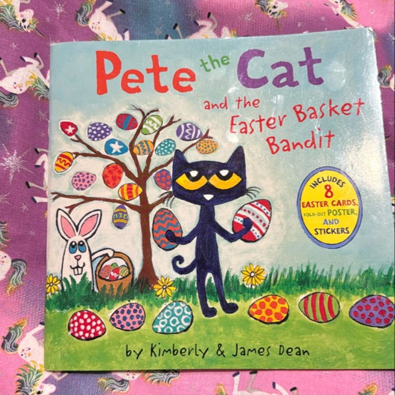 Pete the Cat and the Easter Basket Bandit