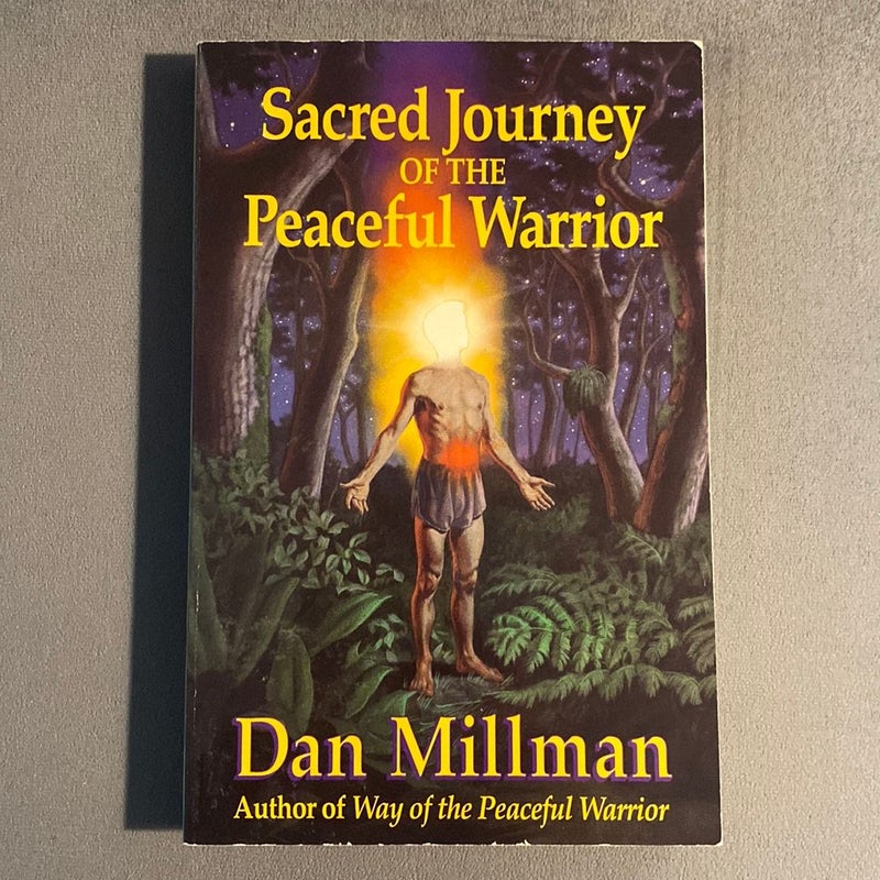 Sacred Journey of the Peaceful Warrior