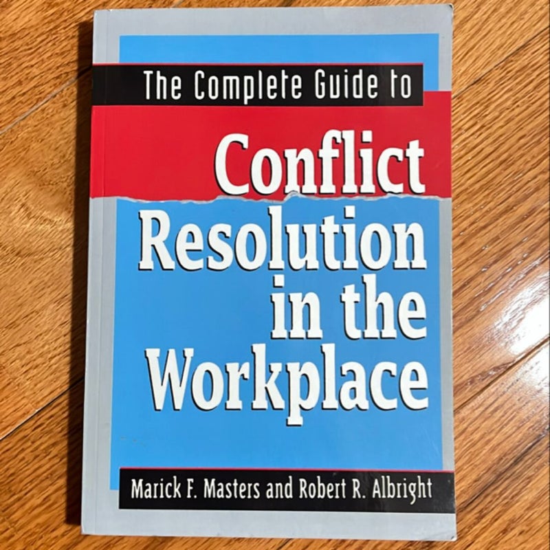 The Complete Guide to Conflict Resolution in the Workplace