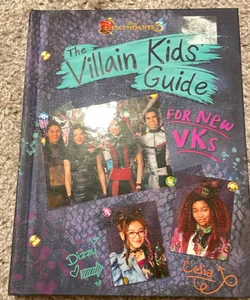 Descendants 3: the Villain Kids' Guide for New VKs