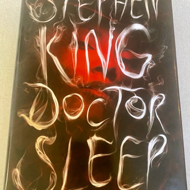 Doctor Sleep “ A Novel by Stephen King “