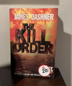 The Kill Order (Maze Runner, Book Four; Origin)