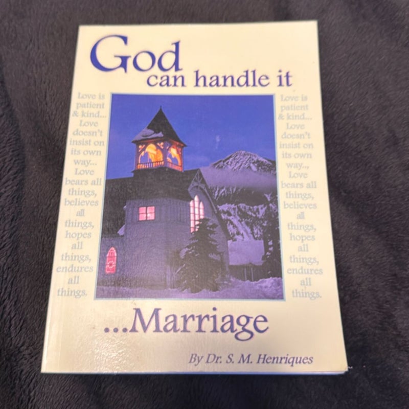 God Can Handle It.... Marriage