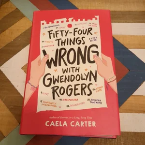 Fifty-Four Things Wrong with Gwendolyn Rogers