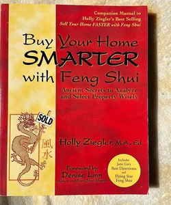 Buy Your Home SMARTER with Feng Shui
