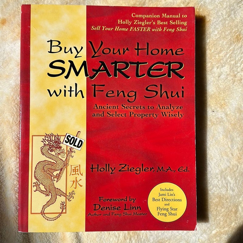 Buy Your Home SMARTER with Feng Shui