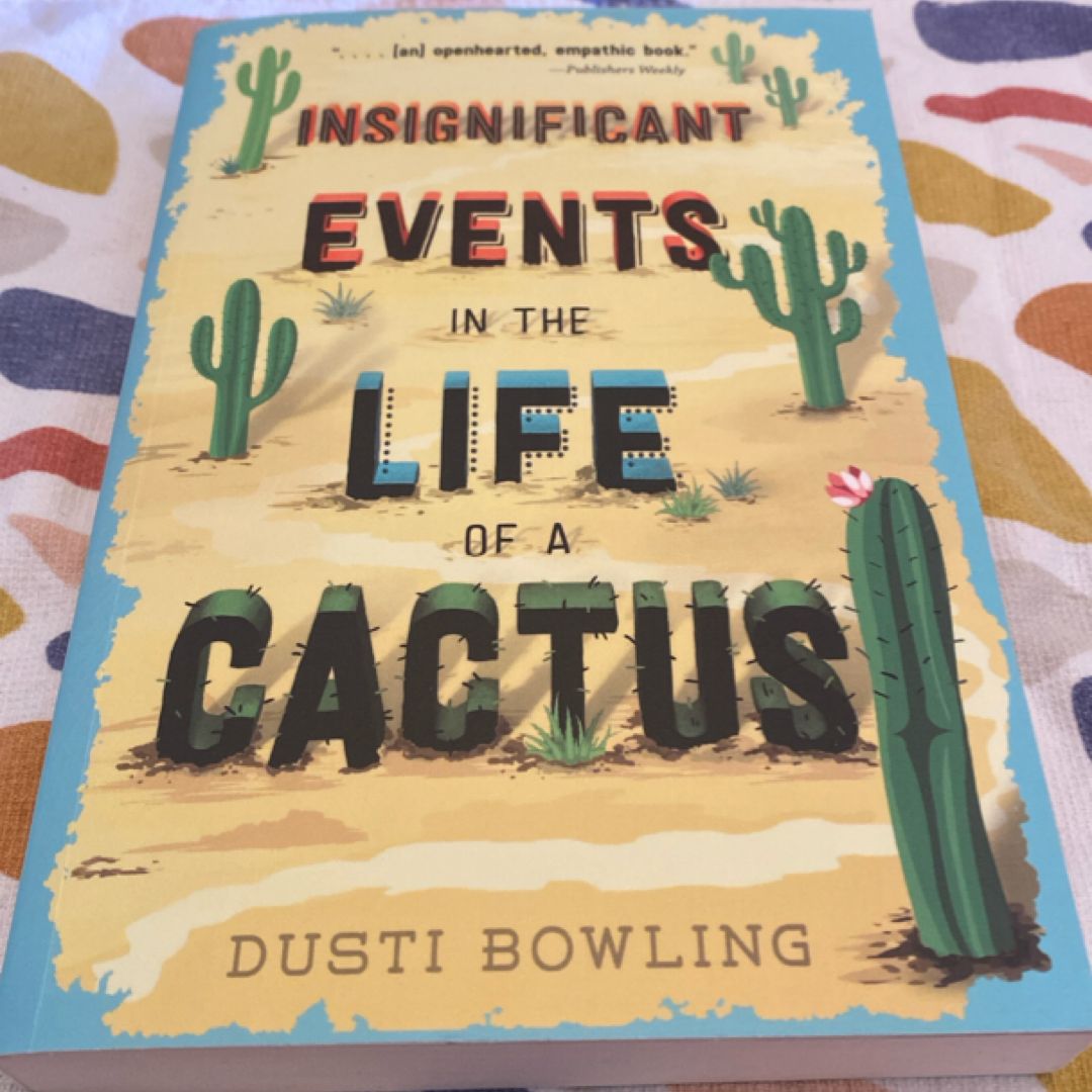 Insignificant Events in the Life of a Cactus