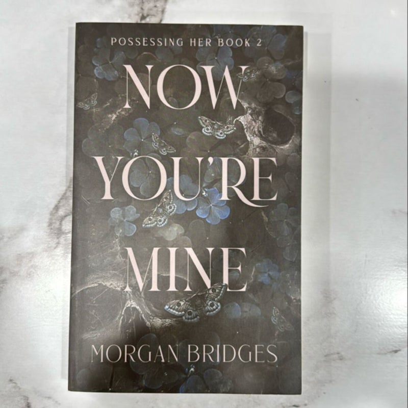 Now You're Mine