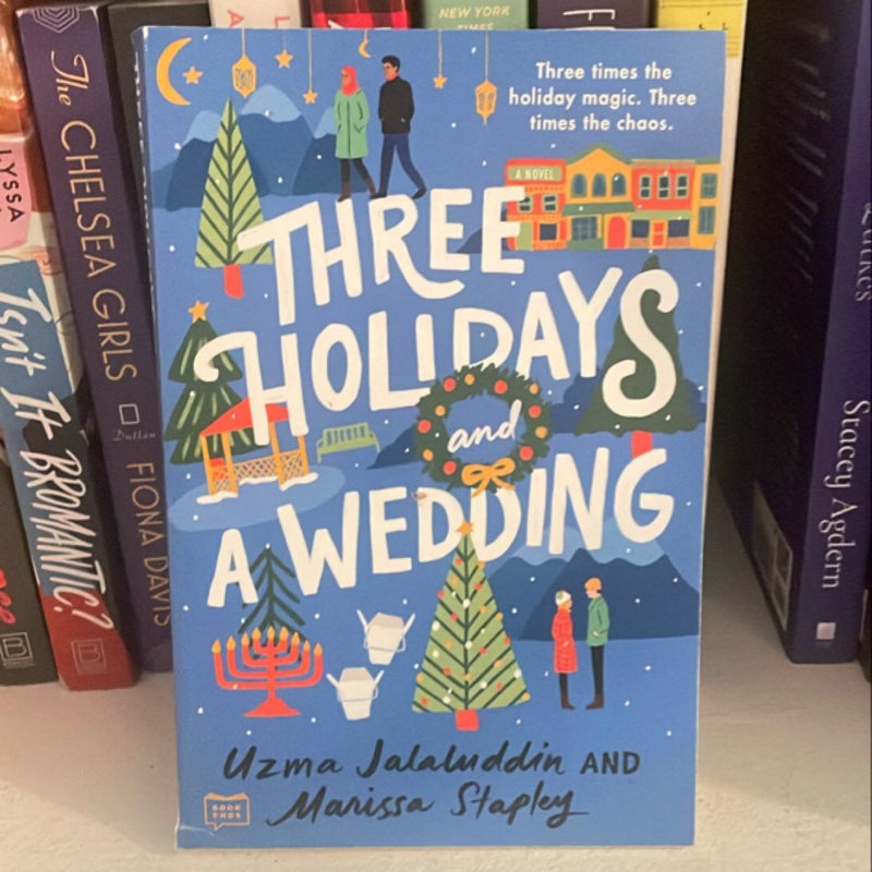 Three Holidays and a Wedding