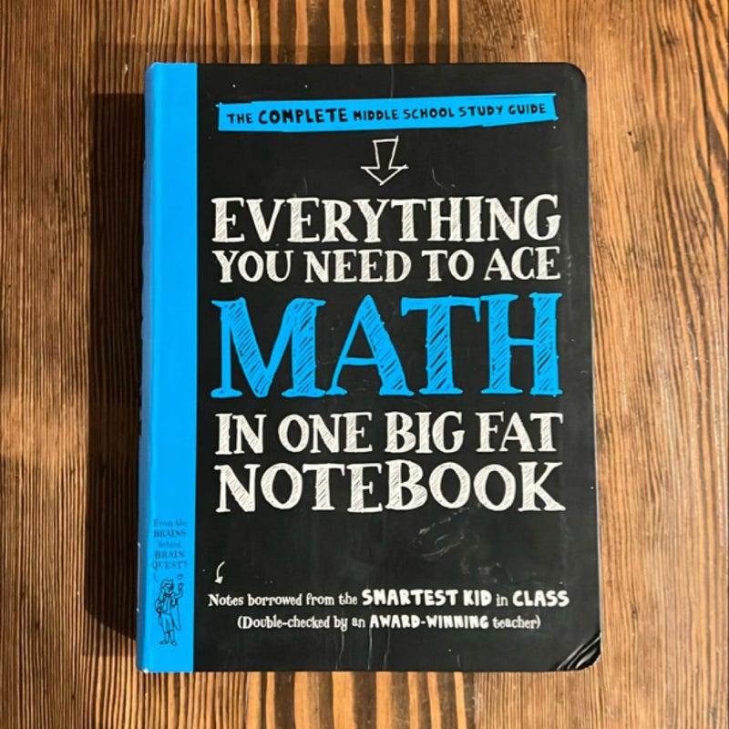 Everything You Need to Ace Math in One Big Fat Notebook