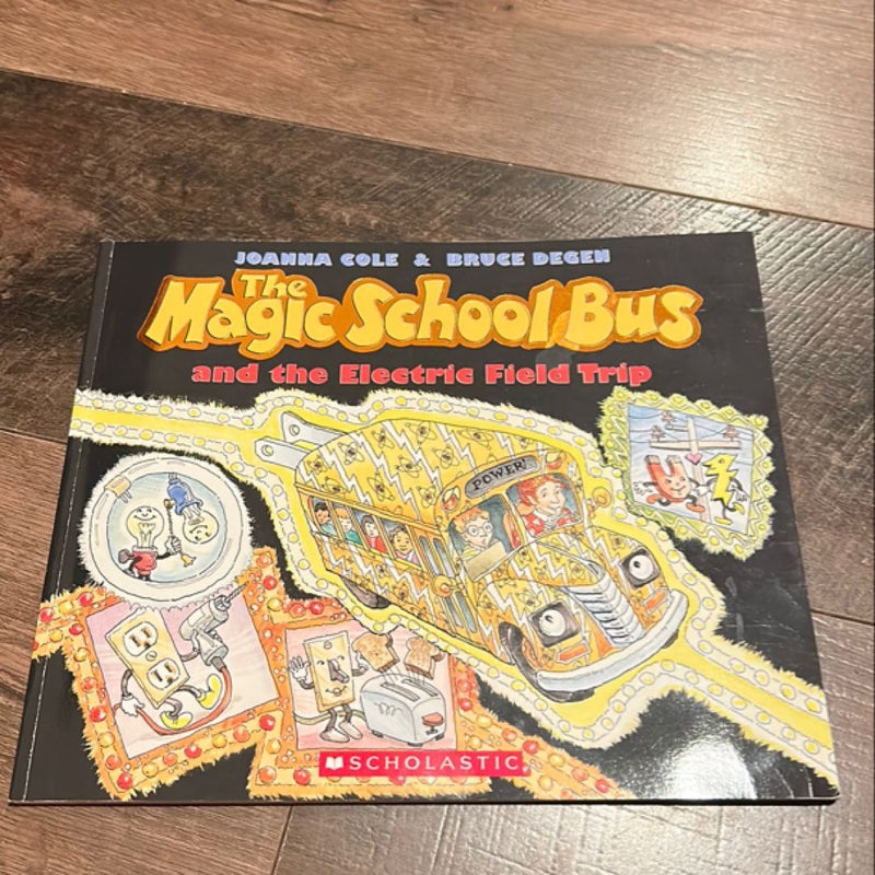 The Magic School Bus and the Electric Field Trip