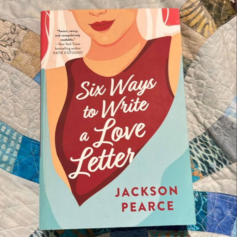 Six Ways to Write a Love Letter