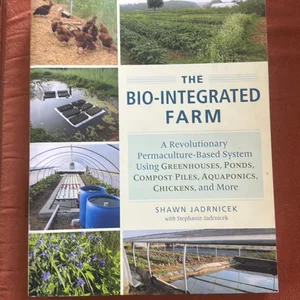 The Bio-Integrated Farm