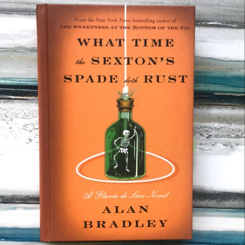 What Time the Sexton's Spade Doth Rust