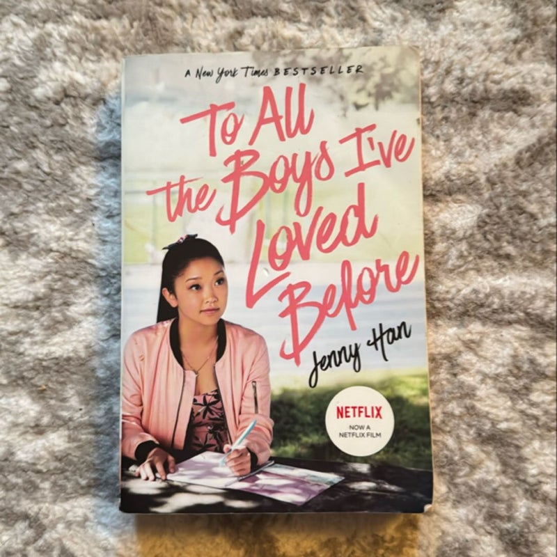 To All the Boys I've Loved Before